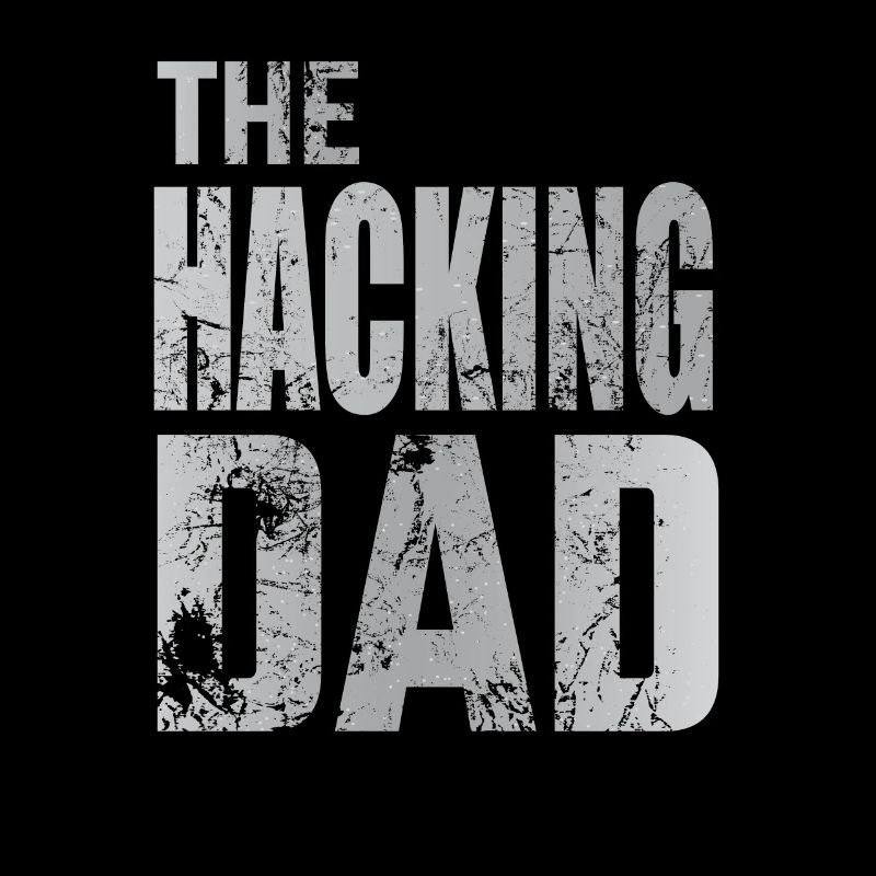 The Hacking Dad Hacker Vater Papa Code Computer