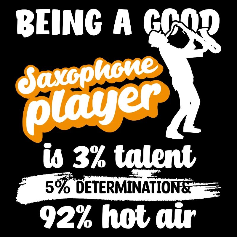 Saxophon Spieler Spruch