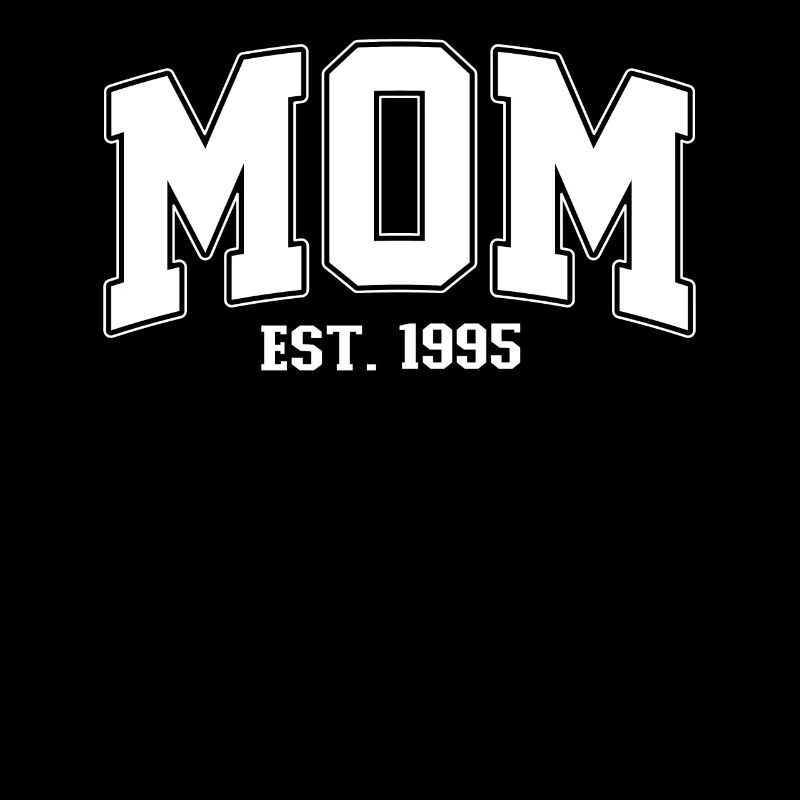 Mama 1995 MOM EST. 1995 Mutter Muttertag Geburt