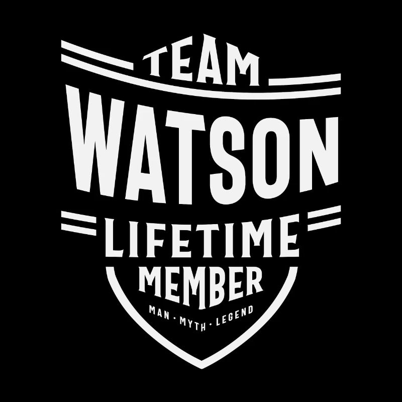 Membre à vie de l’équipe Watson Funny Name Watson