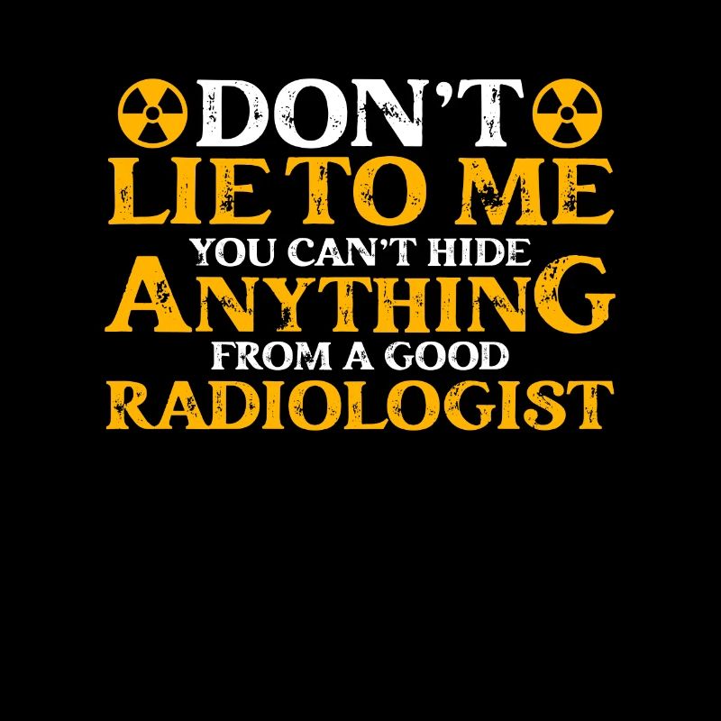 X-ray Tech Don't Lie To Me Radiologist Technician