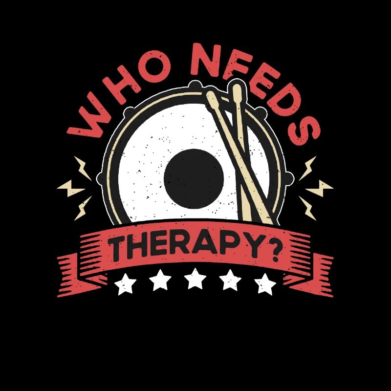 Snare Drum Who Needs Therapy Instrument Drummer