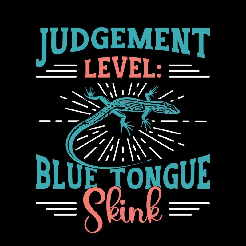 Skinks Judgment Level Blue Tongue Reptile Owner