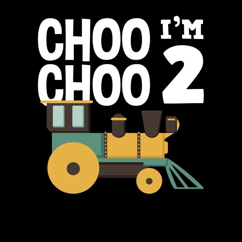 Choo Choo I'm 2 years old