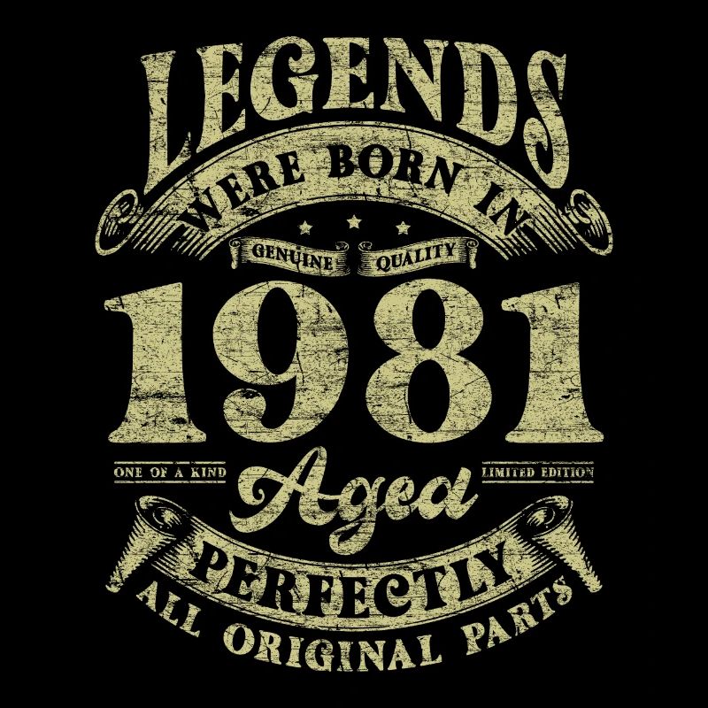 Legends were born in 1981