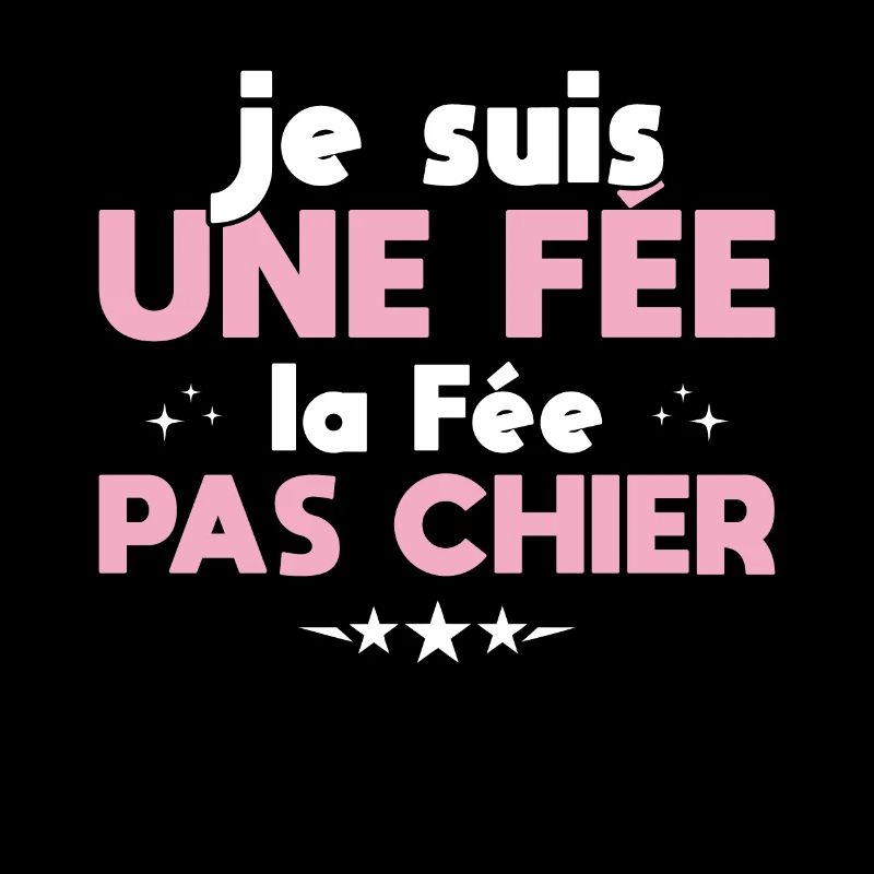 Je Suis Une Fée La Fée Pas Chier