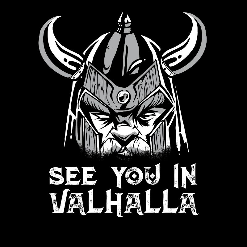 See You In Valhalla Wikinger Walhalla