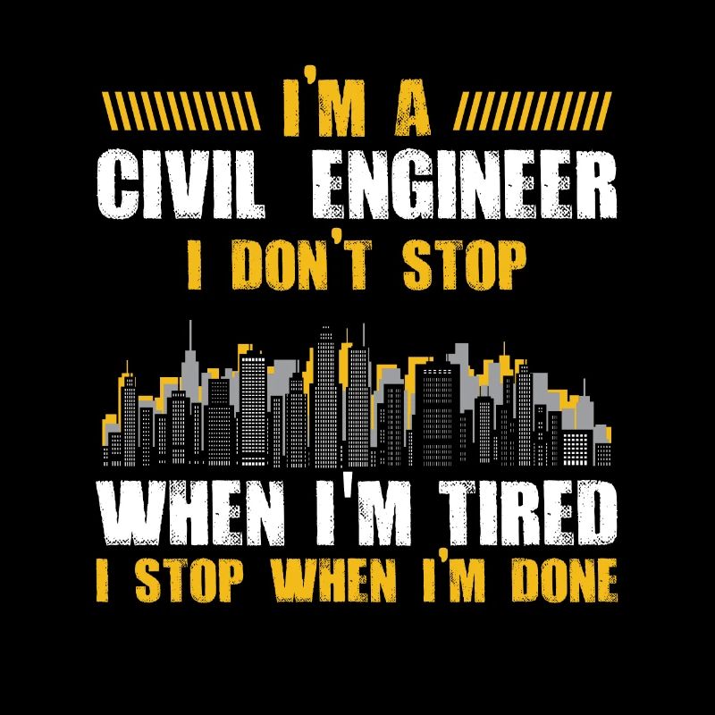 Civil Engineer Gift Civil Engineer Don't Stop