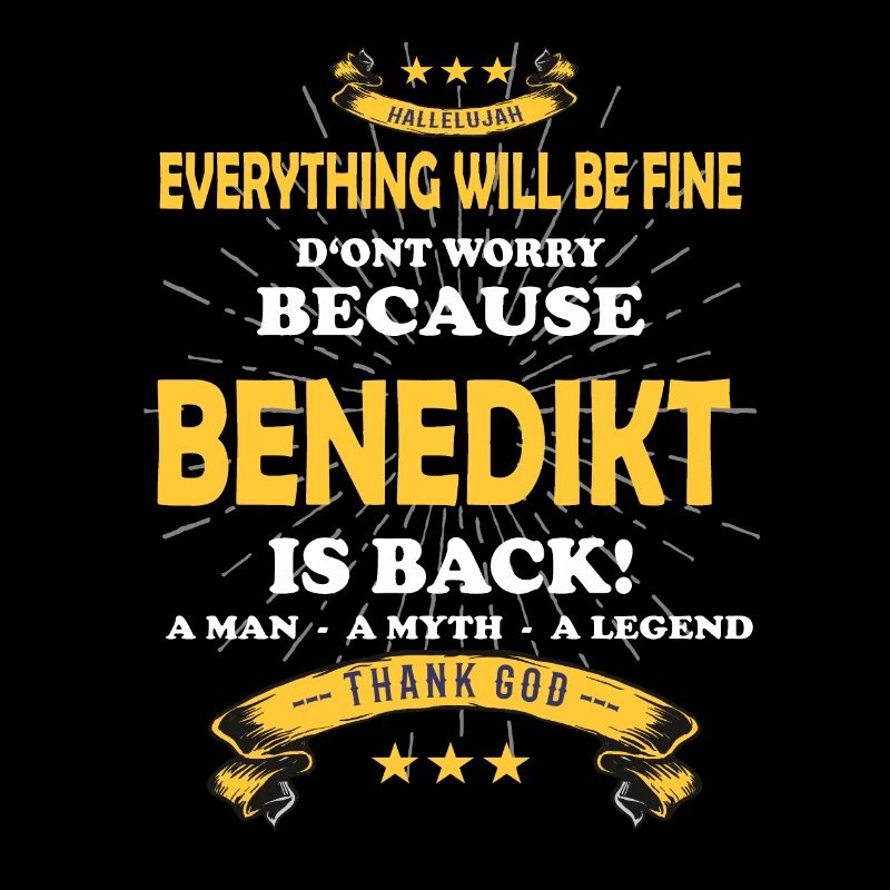 Everything will be fine Benedikt Is back