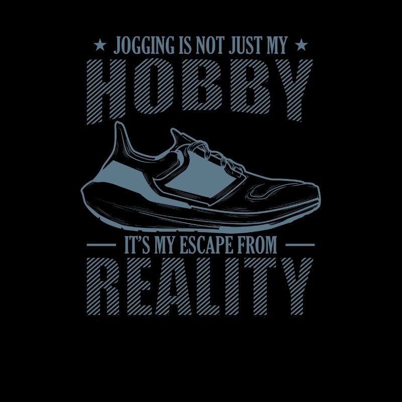 Jogging is Escape from Reality not a Hobby
