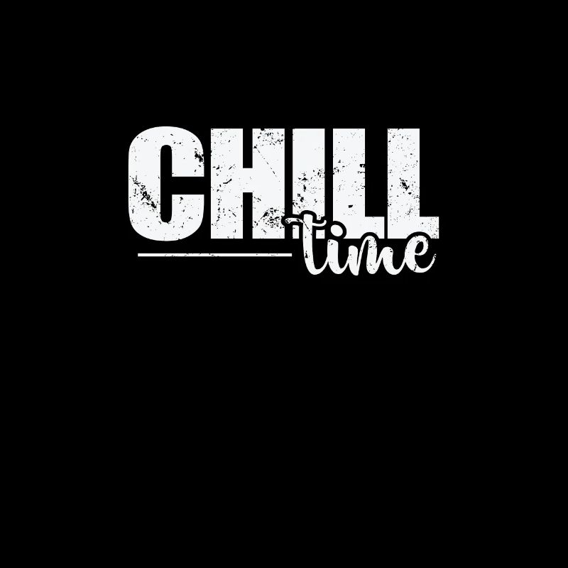 Chill Time Relax