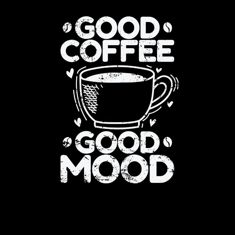Good Coffee Good Mood Breakfast