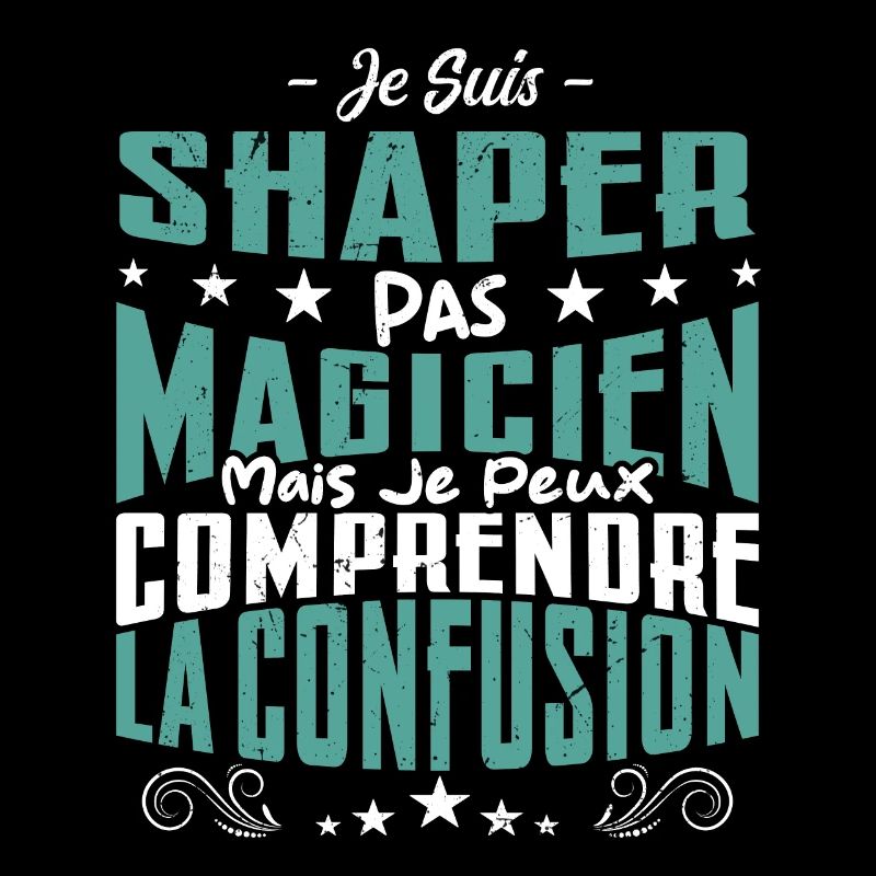 Je Suis Shaper Pas Magicien