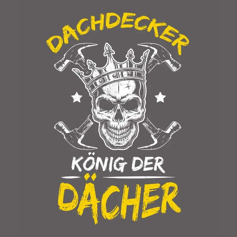 Dachdecker Dach Dächer König Handwerker Arbeitskol