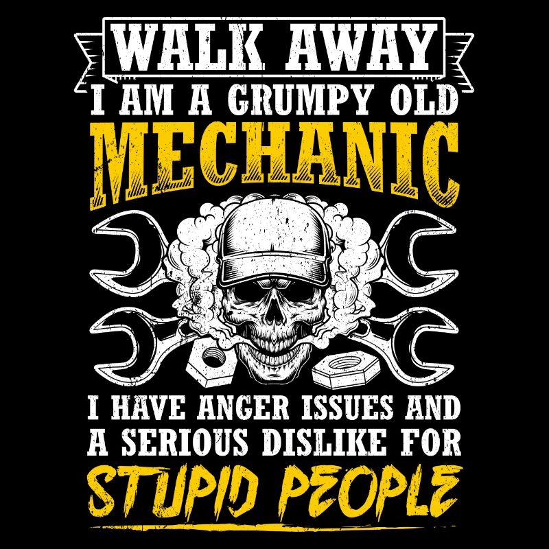 Walk Away I Am A Grumpy Old Mechanic Tuner Tuning