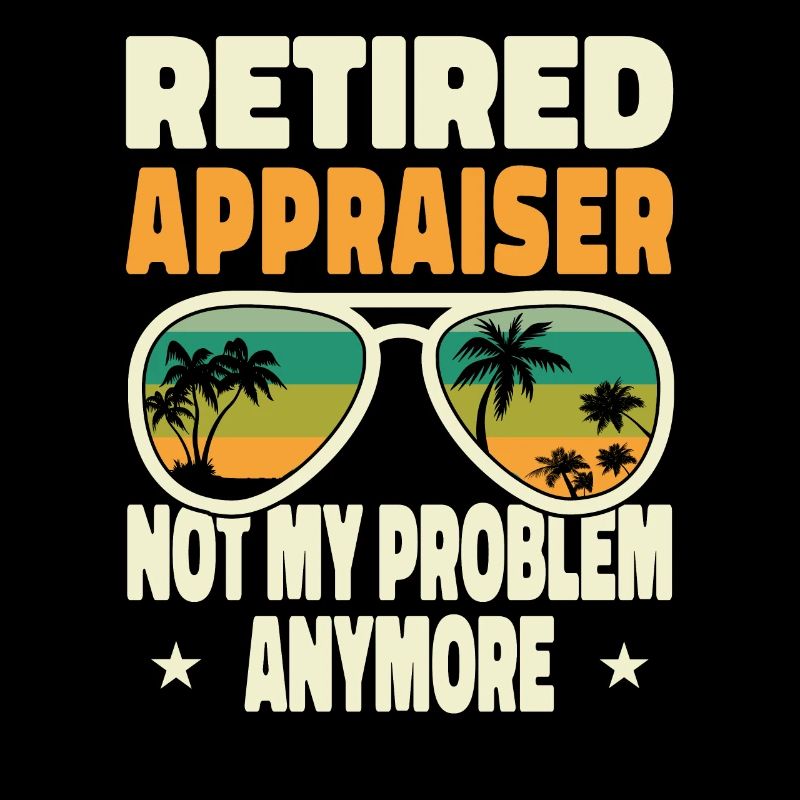 Retired Men Retired Appraiser Not My Problem
