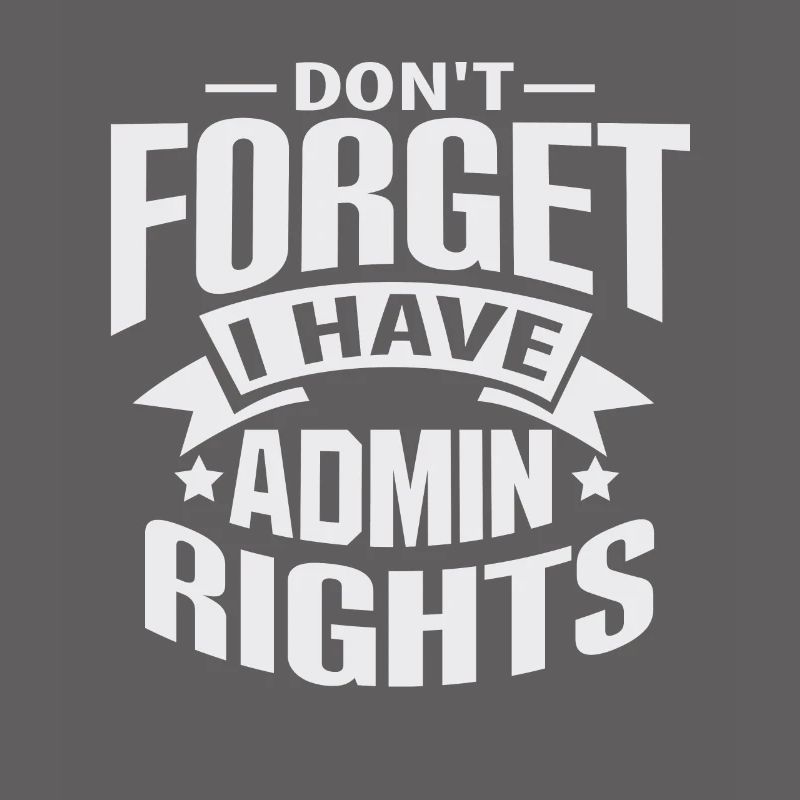IT Techniker Admin Rechte Geschenk Geschenk