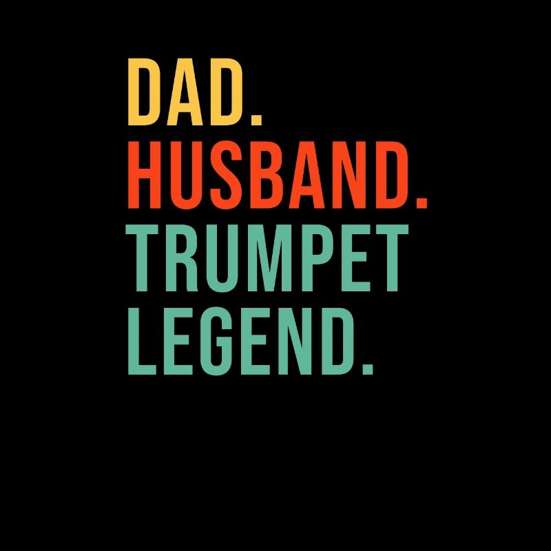 Papa Ehemann Trompeten Legende Trompete Trompeter