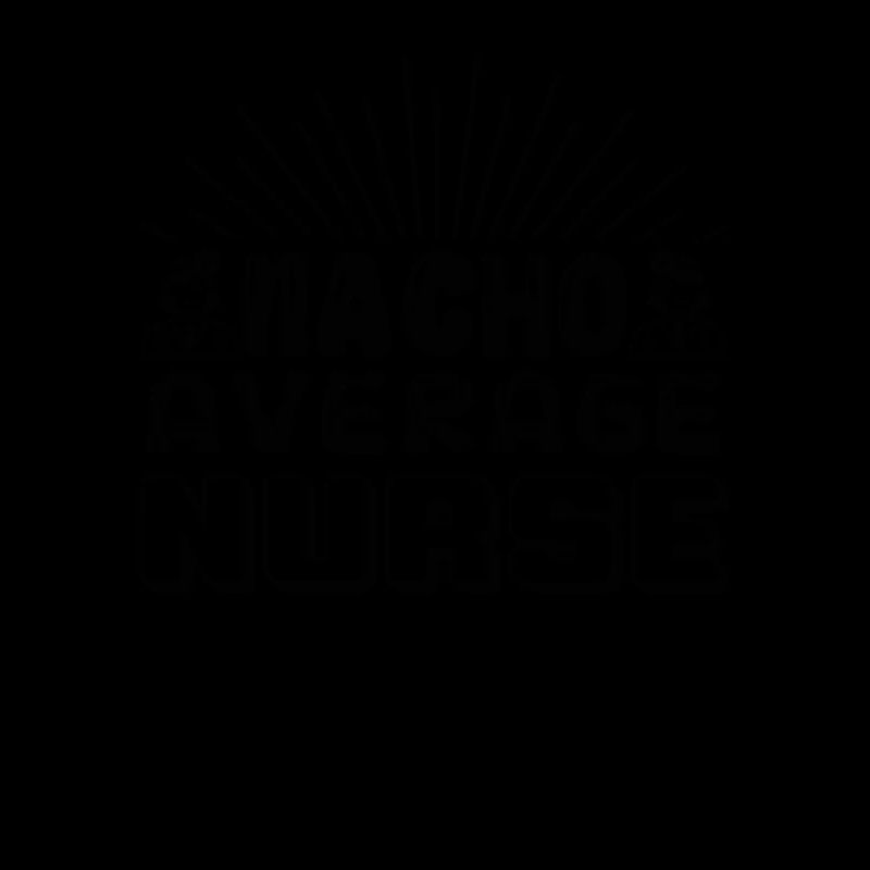 Nacho Average Nurse