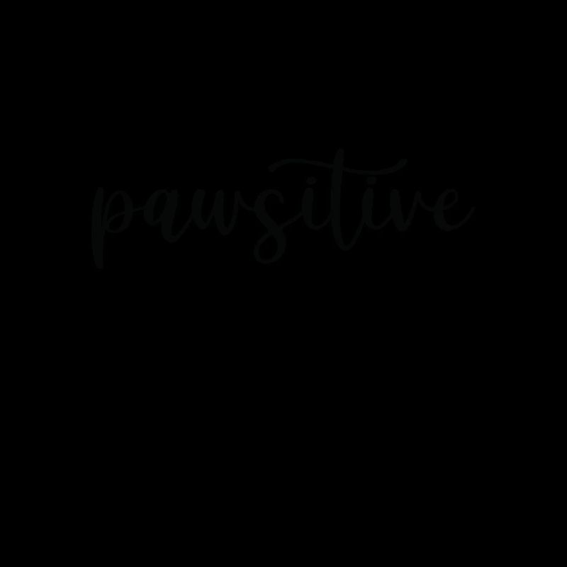 Stay pawsitive