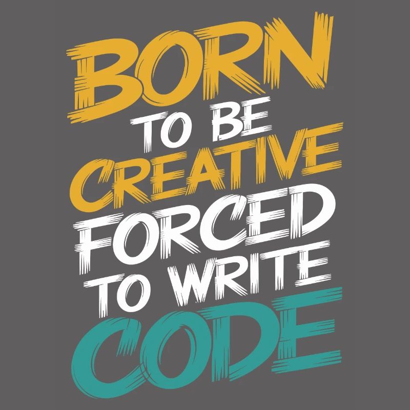 "Born to Be Creative, Forced to Write Code"