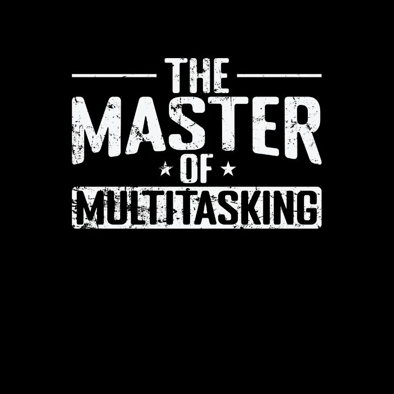 Le maître du multitâche