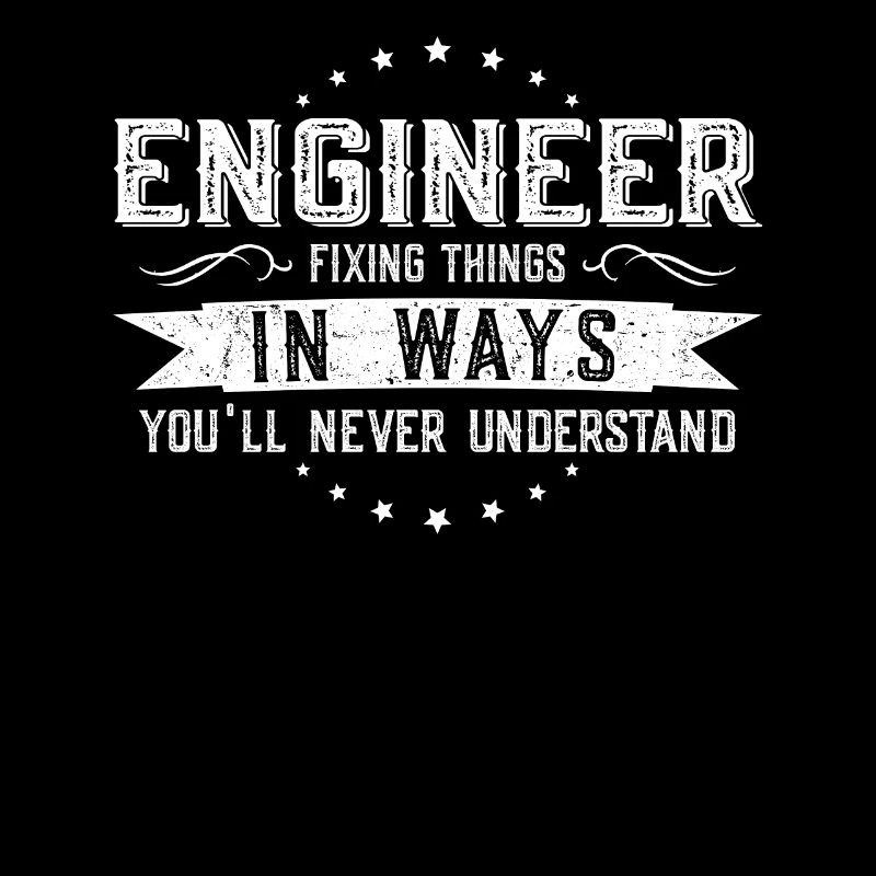 Engineer Colleagues Gift Profession Saying Funny