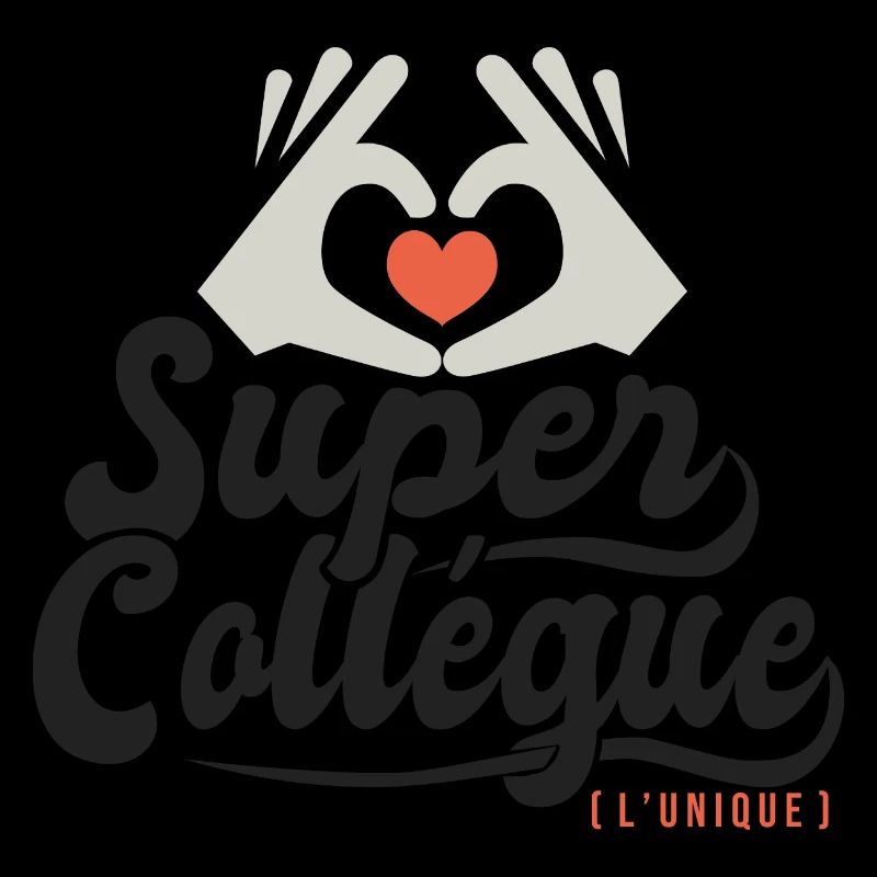 Super collégue l'unique cadeau collegue