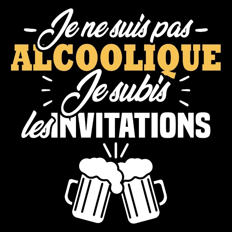 Je ne suis pas alcoolique je subis les invitations