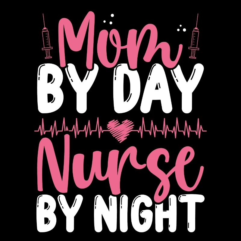 RN CNA Nursing Mom Night Shift Nurse Mama