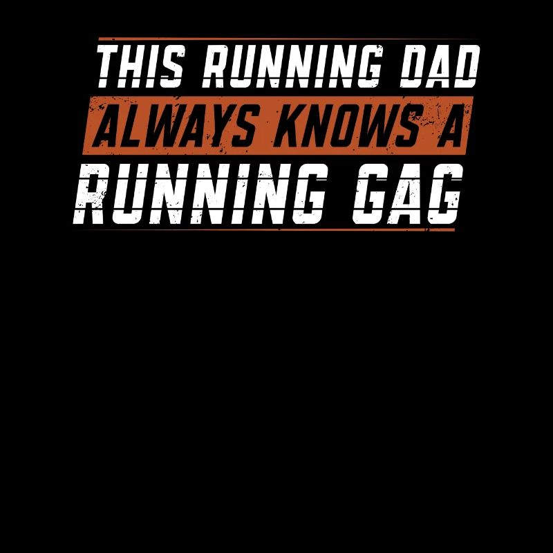 Running Dad Running Gag | Running Apparel |