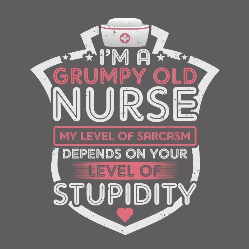 Grumpy Old Nurse