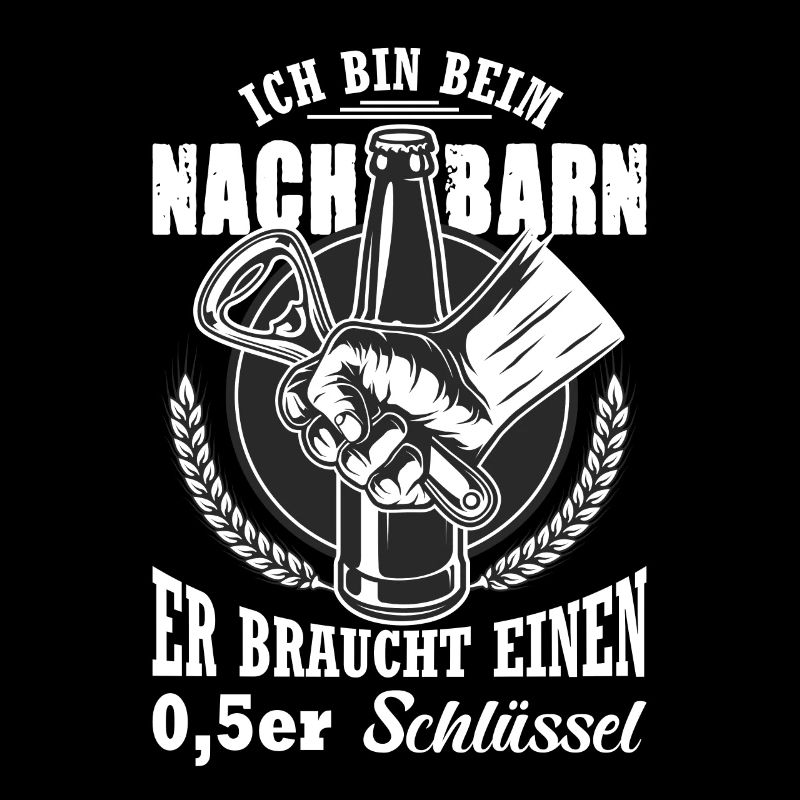 Beim Nachbarn Braucht Einen 0,5er Schlüssel Bier
