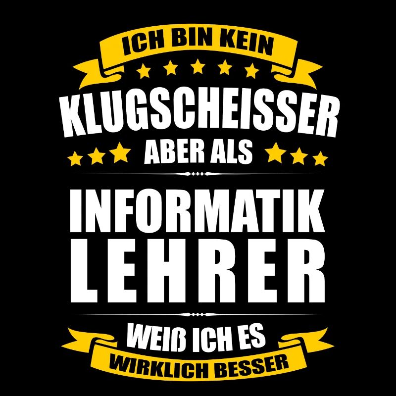 Ich Bin Kein Klugscheisser Informatiklehrer Lehrer