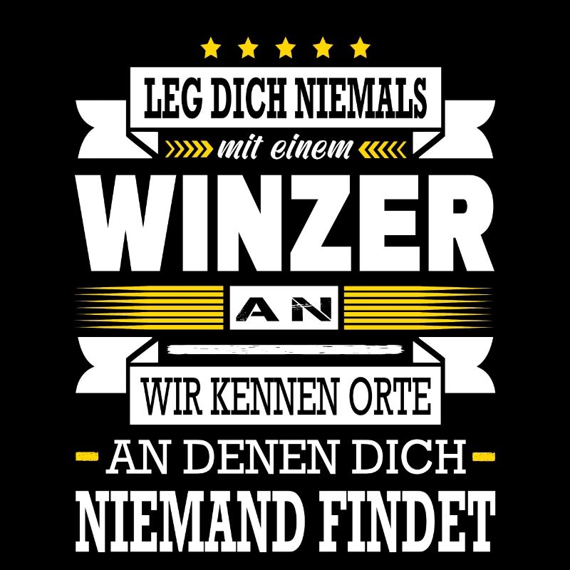 Leg Dich Niemals Mit Einem Winzer An Weinbauer