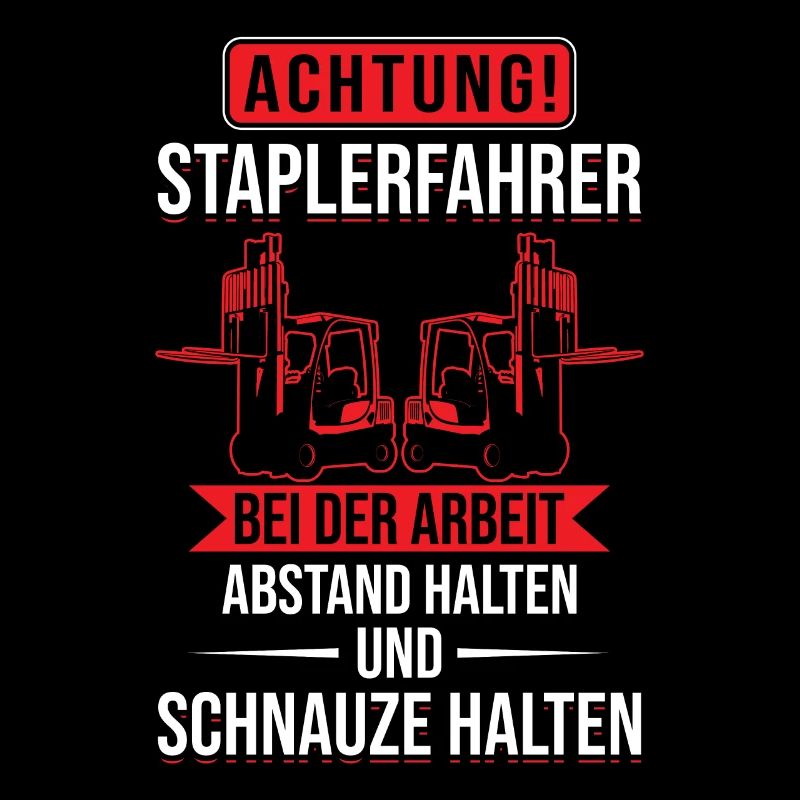 Achtung Staplerfahrer bei der Arbeit Gabelstapler