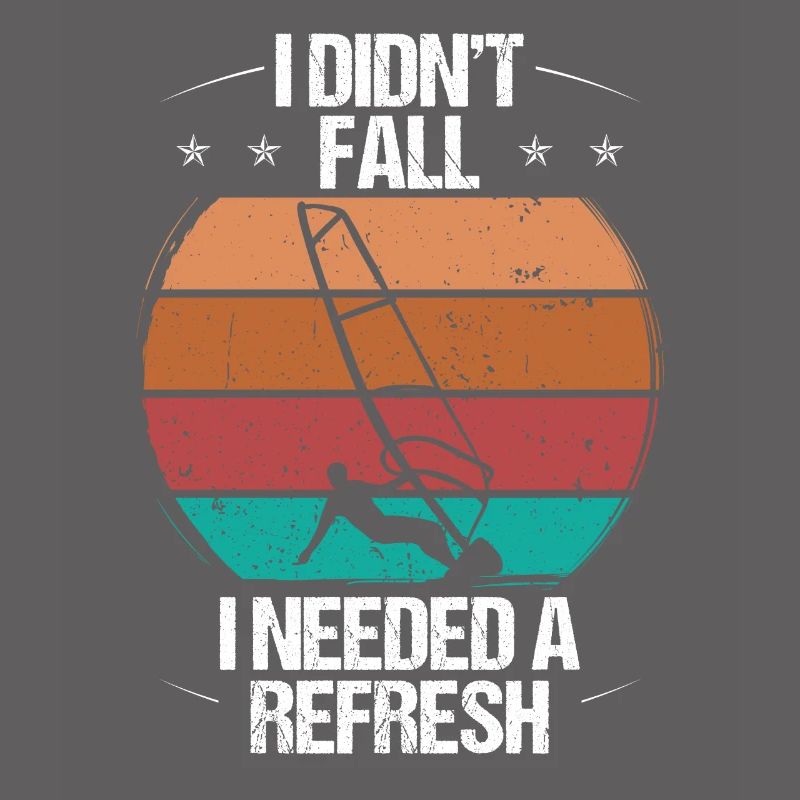 I didnt Fall I needed a refresh WindsurfingI didnt