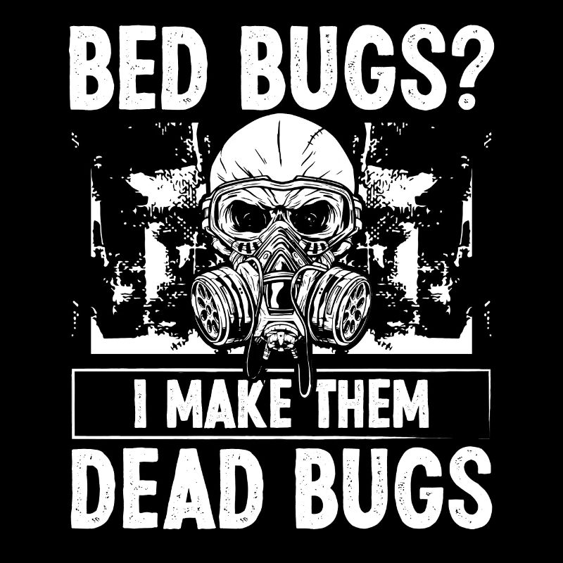 Pest Control Technician I make them Bed Bugs