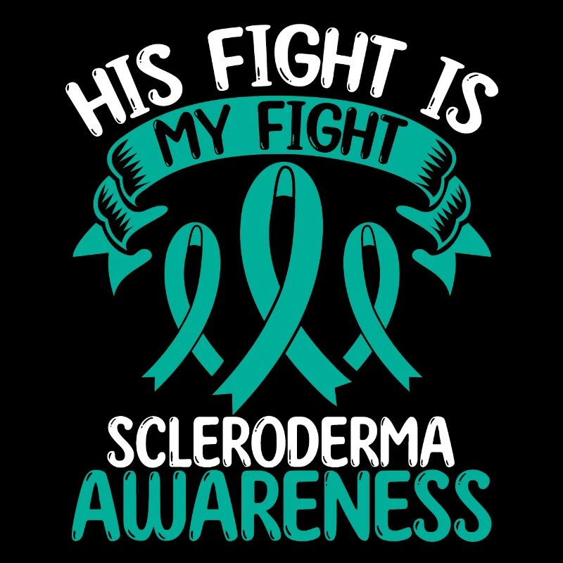 Scleroderma Ribbon Month His Fight is my Fight