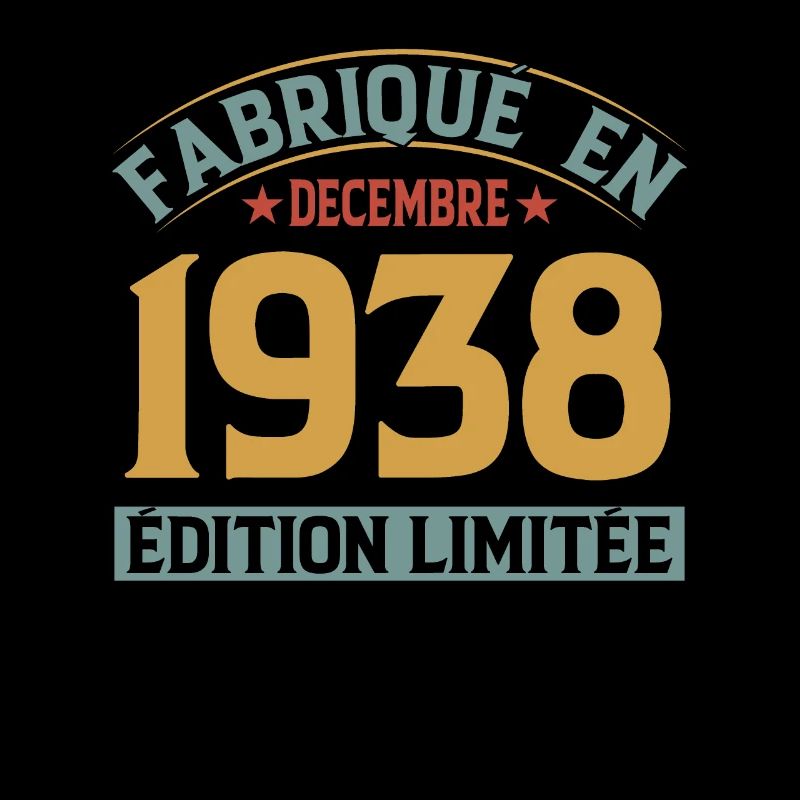 Fabriqué En Décembre 1938 Édition Limitée