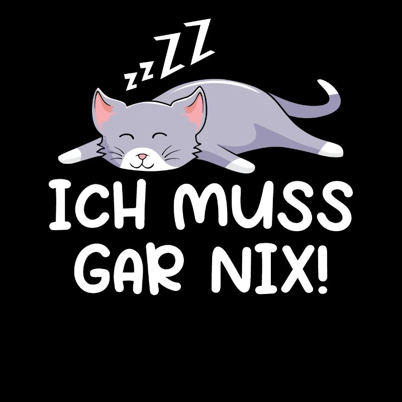 Ich Muss Gar Nix