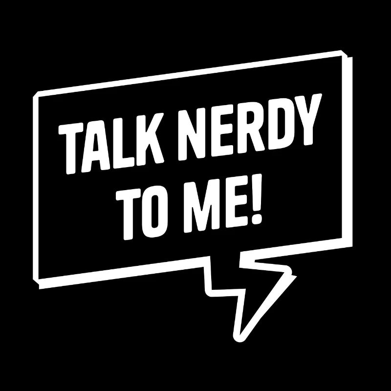 4&8 => talk nerdy to me!