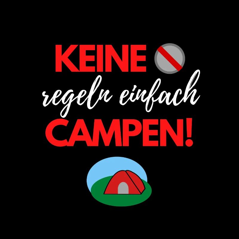 Keine Regeln - einfach Campen!