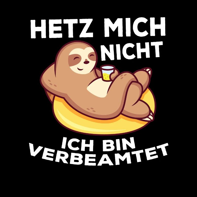 Hetz mich nicht ich bin verbeamtet - Geschenk Beam
