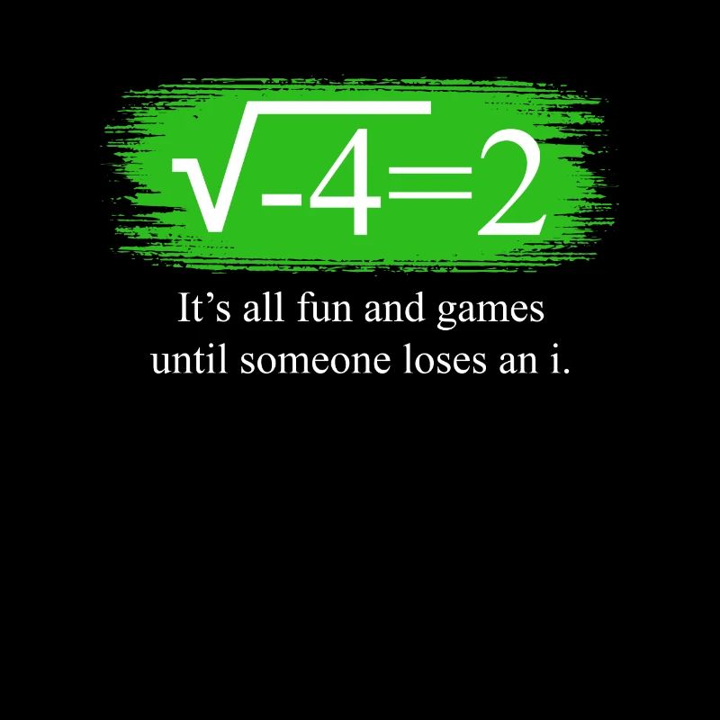 Funny Math Saying Complex Numbers