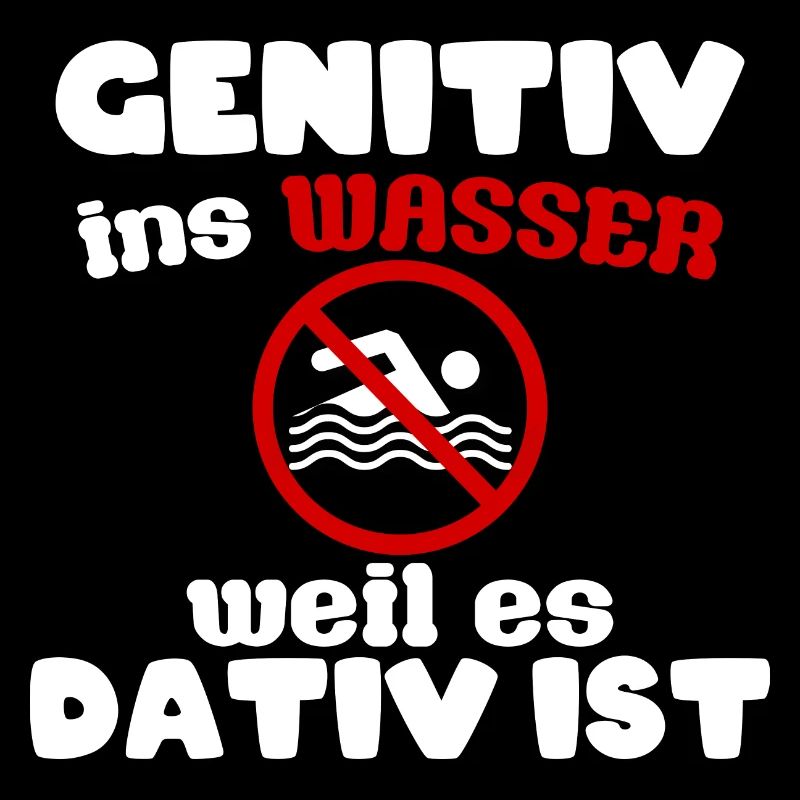 Genitiv ins Wasser weils Dativ ist