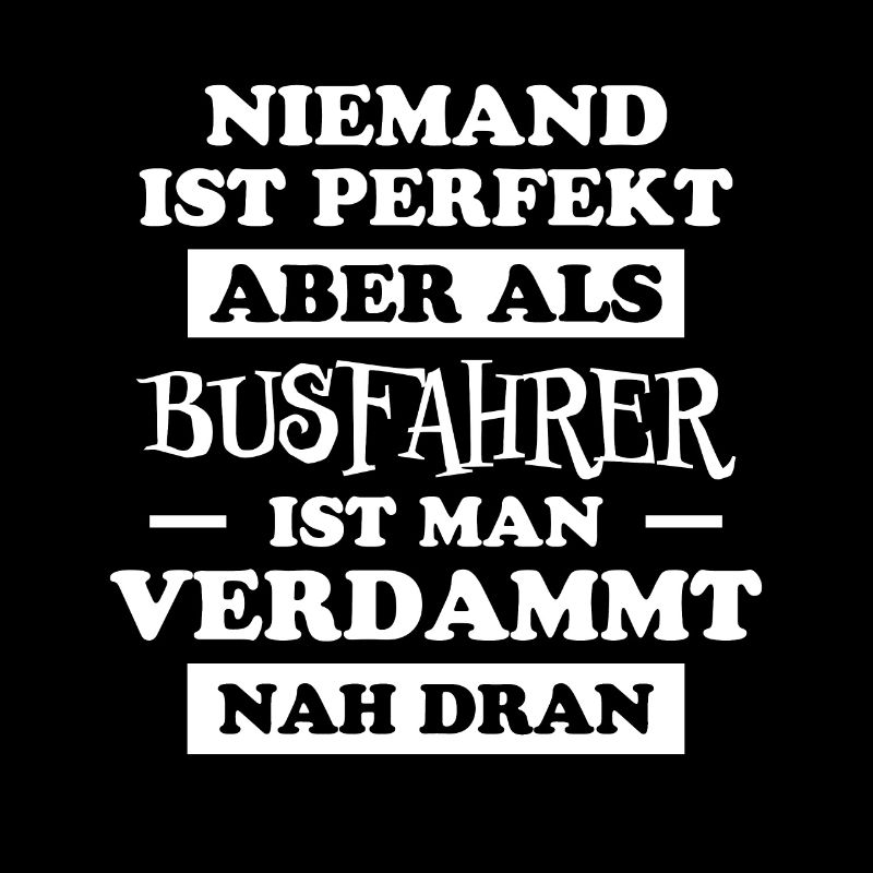 Busfahrer Beruf Lustiger Spruch Busfahrer Geschenk