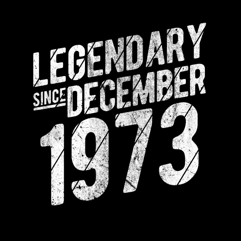50th Birthday Gift Legendary Since December 1973 5