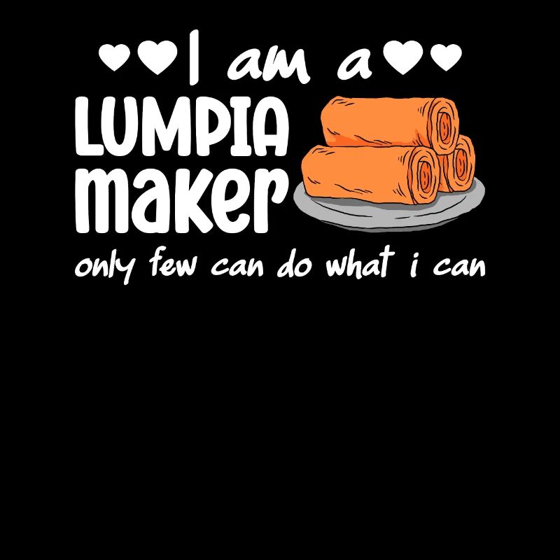 I Am A Lumpia Maker