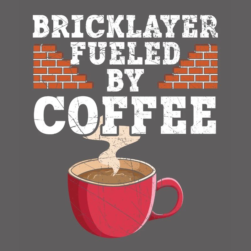 Bricklayer Fueled By Coffee Drinker Brickmason